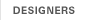 Designers